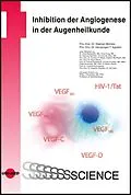 E-Book (pdf) Inhibition der Angiogenese in der Augenheilkunde von Stephan Michels, Hansjürgen T. Agostini