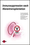 E-Book (pdf) Immunsuppression nach Nierentransplantation von Gabi Kirchner, Bernhard Krämer, Hans-Jürgen Schlitt