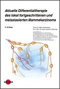 E-Book (pdf) Aktuelle Differentialtherapie des lokal fortgeschrittenen und metastasierten Mammakarzinomes von Volker Heinemann, Hans-Joachim Stemmler