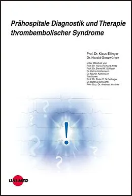 E-Book (pdf) Prähospitale Diagnostik und Therapie thrombembolischer Syndrome von Klaus Ellinger, Harald Genzwürker