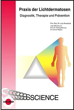 E-Book (pdf) Praxis der Lichtdermatosen - Diagnostik, Therapie und Prävention von Lutz Kowalzick