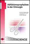 E-Book (pdf) Adhäsionsprophylaxe in der Chirurgie von Stefan A. Müller, Karl Heinz Treutner