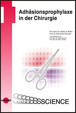 E-Book (pdf) Adhäsionsprophylaxe in der Chirurgie von Stefan A. Müller, Karl Heinz Treutner