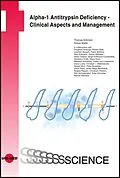 E-Book (pdf) Alpha-1 Antitrypsin Deficiency - Clinical Aspects and Management von Thomas Köhnlein, Tobias Welte