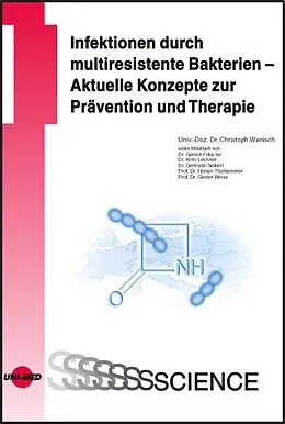 E-Book (pdf) Infektionen durch multiresistente Bakterien - Aktuelle Konzepte zur Prävention und Therapie von Christoph Wenisch
