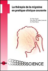 eBook (pdf) La thérapie de la migraine en pratique clinique courante de Reto Agosti, Volker Limmroth, Peter Myers