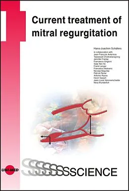 E-Book (pdf) Current treatment of mitral regurgitation von Hans-Joachim Schäfers