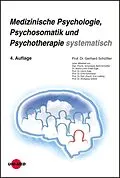 E-Book (pdf) Medizinische Psychologie, Psychosomatik und Psychotherapie systematisch von Gerhard Schüßler