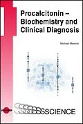 E-Book (pdf) Procalcitonin - Biochemistry and Clinical Diagnosis von Michael Meisner