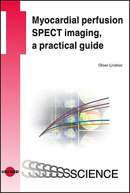 E-Book (pdf) Myocardial perfusion SPECT imaging, a practical guide von Oliver Lindner