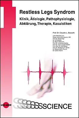 E-Book (pdf) Restless Legs Syndrom - Klinik, Ätiologie, Pathophysiologie, Abklärung, Therapie, Kasuistiken von Claudio L. Bassetti