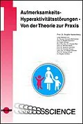 E-Book (pdf) Aufmerksamkeits-Hyperaktivitätsstörungen - Von der Theorie zur Praxis von Brigitte Hackenberg