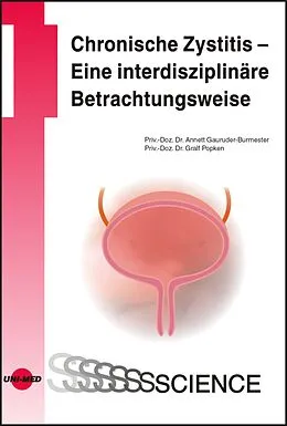 E-Book (pdf) Chronische Zystitis - Eine interdisziplinäre Betrachtungsweise von Annett Gauruder-Burmester, Gralf Popken