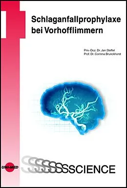 E-Book (pdf) Schlaganfallprophylaxe bei Vorhofflimmern von Jan Steffel, Corinna Brunckhorst