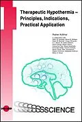 E-Book (pdf) Therapeutic Hypothermia - Principles, Indications, Practical Application von Rainer Kollmar