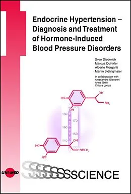 E-Book (pdf) Endocrine Hypertension - Diagnosis and Treatment of Hormone-Induced Blood Pressure Disorders von Sven Diederich, Marcus Quinkler, Alberto Morganti