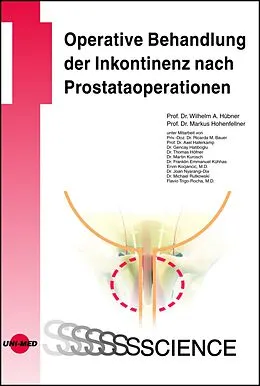 E-Book (pdf) Operative Behandlung der Inkontinenz nach Prostataoperationen von Wilhelm A. Hübner, Markus Hohenfellner