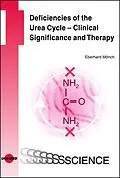 E-Book (pdf) Deficiencies of the Urea Cycle - Clinical Significance and Therapy von Eberhard Mönch