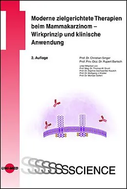 E-Book (pdf) Moderne zielgerichtete Therapien beim Mammakarzinom - Wirkprinzip und klinische Anwendung von Christian Singer, Rupert Bartsch