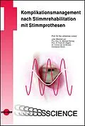 E-Book (pdf) Komplikationsmanagement nach Stimmrehabilitation mit Stimmprothesen von Kai Johannes Lorenz