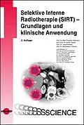 E-Book (pdf) Selektive Interne Radiotherapie (SIRT) - Grundlagen und klinische Anwendung von Ralf-Thorsten Hoffmann, Klaus Zöphel, Jörg Kotzerke