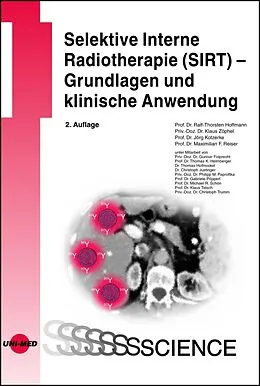 E-Book (pdf) Selektive Interne Radiotherapie (SIRT) - Grundlagen und klinische Anwendung von Ralf-Thorsten Hoffmann, Klaus Zöphel, Jörg Kotzerke