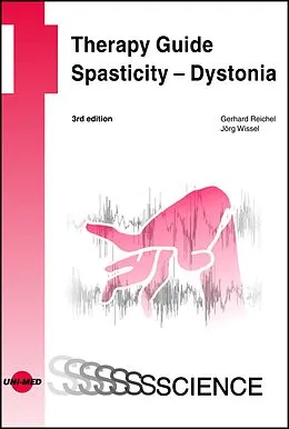 E-Book (pdf) Therapy Guide Spasticity - Dystonia von Gerhard Reichel, Jörg Wissel