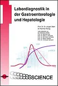 E-Book (pdf) Labordiagnostik in der Gastroenterologie und Hepatologie von Jürgen Stein, Karima Farrag