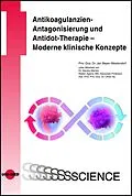 E-Book (pdf) Antikoagulanzien-Antagonisierung und Antidot-Therapie - Moderne klinische Konzepte von Jan Beyer-Westendorf