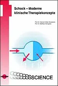 E-Book (pdf) Schock - Moderne klinische Therapiekonzepte von Heinrich Volker Groesdonk, Matthias Heringlake