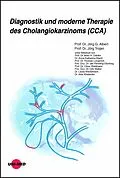 E-Book (pdf) Diagnostik und moderne Therapie des Cholangiokarzinoms (CCA) von Jörg G. Albert, Jörg Trojan