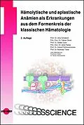 E-Book (pdf) Hämolytische und aplastische Anämien als Erkrankungen aus dem Formenkreis der klassischen Hämatologie von Schubert Jörg, Beier Fabian, Eber Stefan