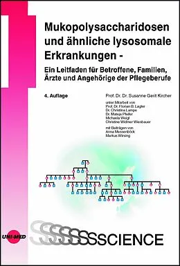 E-Book (pdf) Mukopolysaccharidosen und ähnliche lysosomale Erkrankungen - Ein Leitfaden für Betroffene, Familien, Ärzte und Angehörige der Pflegeberufe von Susanne Gerit Kircher