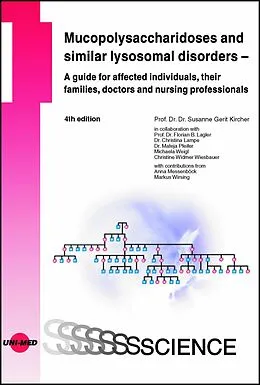 E-Book (pdf) Mucopolysaccharidoses and similar lysosomal disorders - A guide for affected individuals, their families, doctors and nursing professionals von Susanne Gerit Kircher