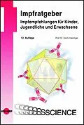 E-Book (pdf) Impfratgeber - Impfempfehlungen für Kinder, Jugendliche und Erwachsene von Ulrich Heininger