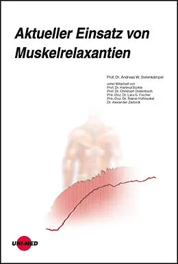E-Book (pdf) Aktueller Einsatz von Muskelrelaxantien von Andreas W. Sielenkämper