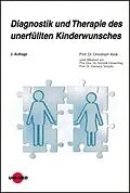 E-Book (pdf) Diagnostik und Therapie des unerfüllten Kinderwunsches von Christoph Keck