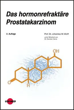 E-Book (pdf) Das hormonrefraktäre Prostatakarzinom von Johannes M. Wolff