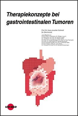 E-Book (pdf) Therapiekonzepte bei gastrointestinalen Tumoren von Hans-Joachim Schmoll, Dirk Arnold