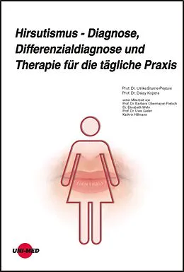 E-Book (pdf) Hirsutismus - Diagnose, Differenzialdiagnose und Therapie für die tägliche Praxis von Ulrike Blume-Peytavi, Daisy Kopera