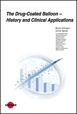 E-Book (pdf) The Drug-Coated Balloon - History and Clinical Applications von Bruno Scheller, Ulrich Speck