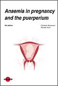 E-Book (pdf) Anaemia in pregnancy and the puerperium von Christian Breymann, Renate Huch