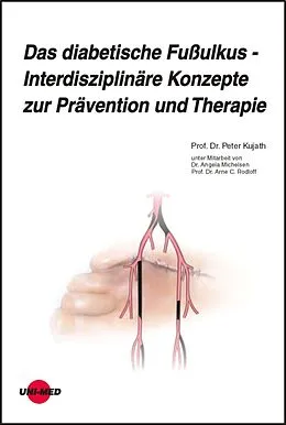 E-Book (pdf) Das diabetische Fußulkus - Interdisziplinäre Konzepte zur Prävention und Therapie von Peter Kujath