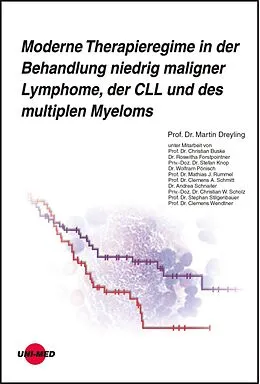 E-Book (pdf) Moderne Therapieregime in der Behandlung niedrig maligner Lymphome, der CLL und des multiplen Myeloms von Martin Dreyling