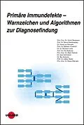 E-Book (pdf) Primäre Immundefekte - Warnzeichen und Algorithmen zur Diagnosefindung von Ulrich Baumann, Bernd Belohradsky, Horst von Bernuth