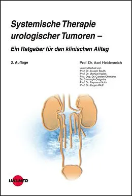 E-Book (pdf) Systemische Therapie urologischer Tumoren - Ein Ratgeber für den klinischen Alltag von Axel Heidenreich