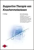 E-Book (pdf) Supportive Therapie von Knochenmetastasen von Peter Schmid, Kurt Possinger