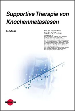 E-Book (pdf) Supportive Therapie von Knochenmetastasen von Peter Schmid, Kurt Possinger