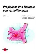 E-Book (pdf) Prophylaxe und Therapie von Vorhofflimmern von Stefan H. Hohnloser, Carsten W. Israel, Klaus Kettering