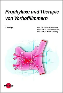 E-Book (pdf) Prophylaxe und Therapie von Vorhofflimmern von Stefan H. Hohnloser, Carsten W. Israel, Klaus Kettering